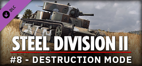 Steel Division 2 - Reinforcement Pack #8 - Destruction Mode banner image