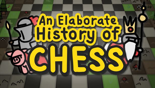 Capsule image of "An Elaborate History of Chess" which used RoboStreamer for Steam Broadcasting