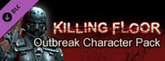 Killing Floor Outbreak Character Pack