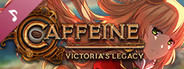 Caffeine: Victoria's Legacy OST