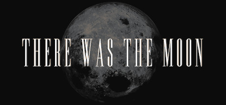 There Was the Moon steam charts