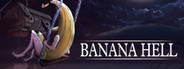 Banana Hell