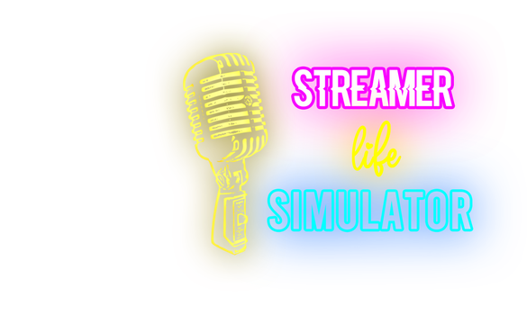 Streamer Life Simulator