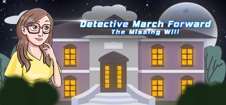 Detective March Forward - The Missing Will Cover Image