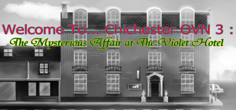 Welcome To... Chichester OVN 3 : The Mysterious Affair At The Violet Hotel Cover Image