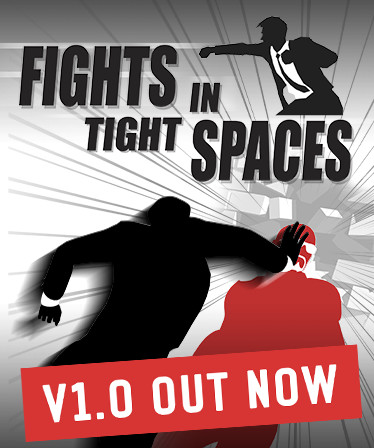 Fights in Tight Spaces