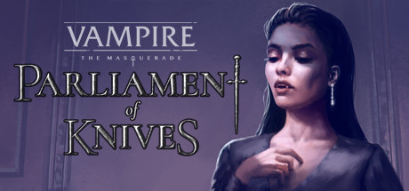 Vampire: The Masquerade — Parliament of Knives header image