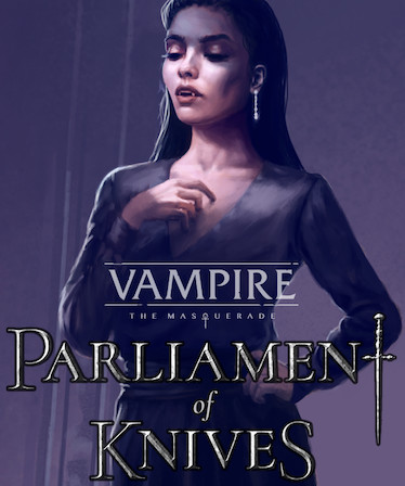 Vampire: The Masquerade — Parliament of Knives