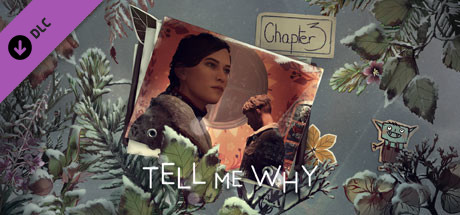 Tell Me Why on Steam