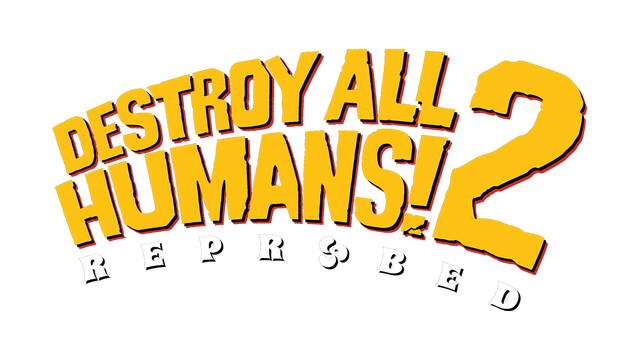 Destroy All Humans! 2: Reprobed