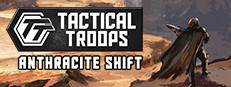 Tactical Troops: Anthracite Shift