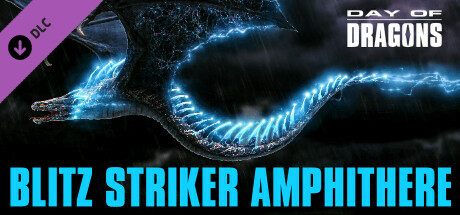 Day of Dragons - Blitz Striker Amphithere banner image