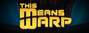 Logo for This Means Warp