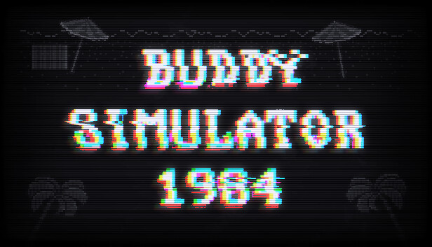 Buddy Simulator 1984 on Steam