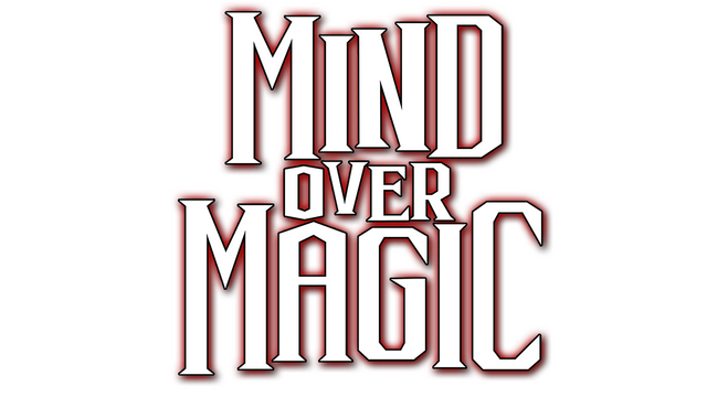 Mind Over Magic