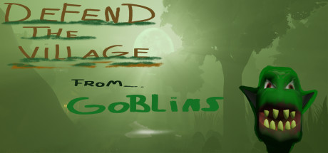 Defend the village from goblins Cover Image