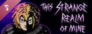This Strange Realm Of Mine Soundtrack