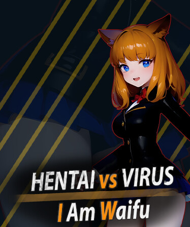 Hentai vs Virus: I Am Waifu