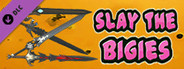 Slay The Bigies - Weapon Pack