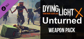 Dying Light - Unturned Weapon Pack