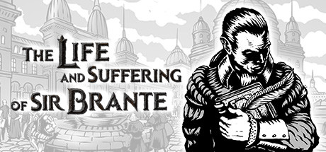 The Life and Suffering of Sir Brante