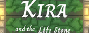 Kira and the Life Stone