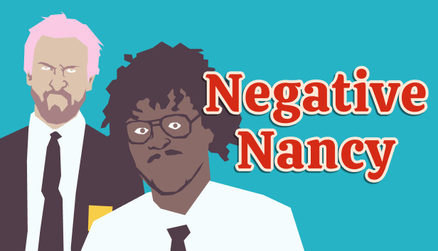 Negative Nancy on Steam