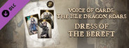 Voice of Cards: The Isle Dragon Roars Dress of the Bereft