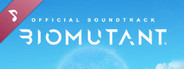 BIOMUTANT - Soundtrack