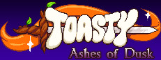 Toasty: Ashes of Dusk