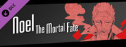 Noel the Mortal Fate S9