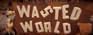 Wasted World