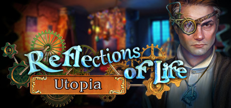 Reflections of Life: Utopia Collector's Edition Cover Image