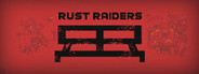 Rust Raiders