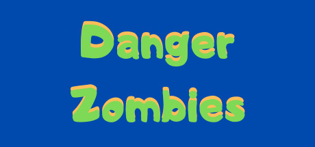 Danger Zombies Cover Image
