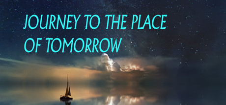 Journey to the Place of Tomorrow Cover Image
