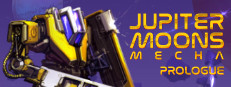 Jupiter Moons: Mecha - Prologue🤖