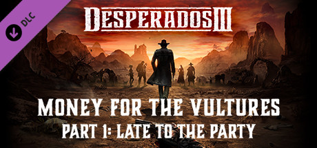 Second part of Desperados III's Money for the Vultures DLC now