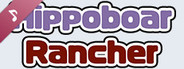 Hippoboar Rancher ~かばいの牧場物語~ Original Soundtrack