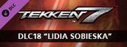 TEKKEN 7 - DLC18: Lidia Sobieska