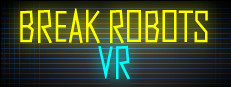 Break Robots VR 게임 이미지
