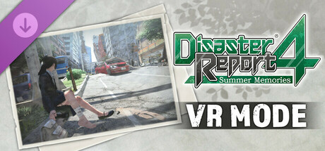 Disaster Report 4: Summer Memories - VR Mode banner image