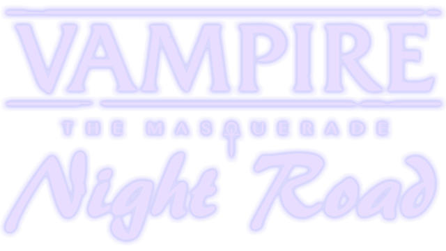 Vampire: The Masquerade - Night Road