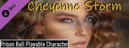 Prison Ball - Playable Character: Cheyenne Storm