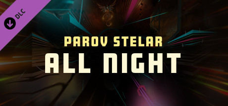 Synth Riders - Parov Stelar - "All Night" banner image