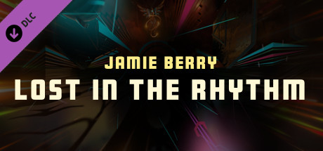 Synth Riders - Jamie Berry - "Lost In The Rhythm" banner image