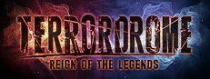 Terrordrome - Reign of the Legends