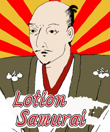 Lotion samurai