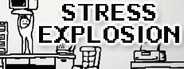 Stress explosion