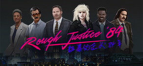 粗暴的正义：'84 年 - Rough Justice '84